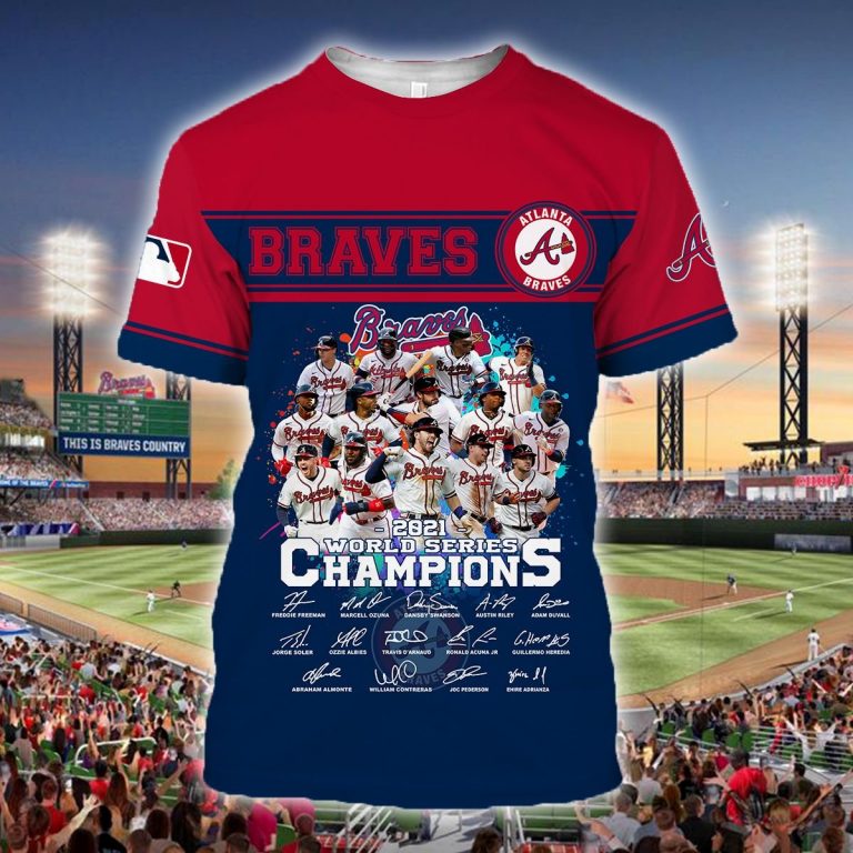 HOT Atlanta Braves World Series champions 2021 3d shirt, hoodie 8