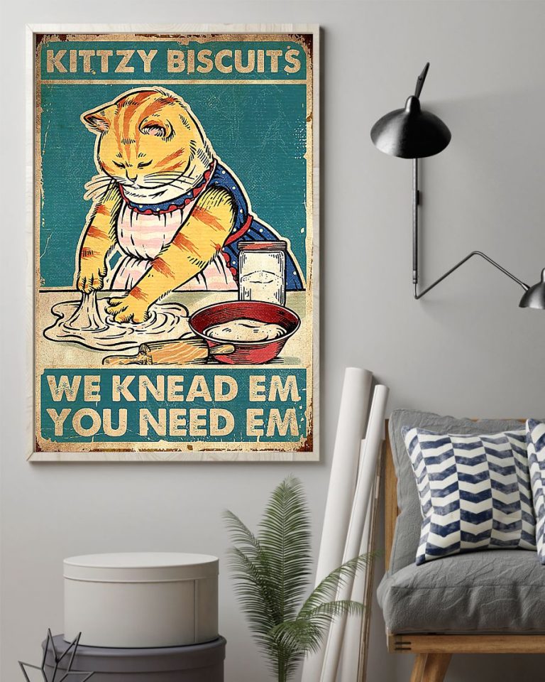 LIMITED Cat kittzy biscuits we knead em you need em poster 10