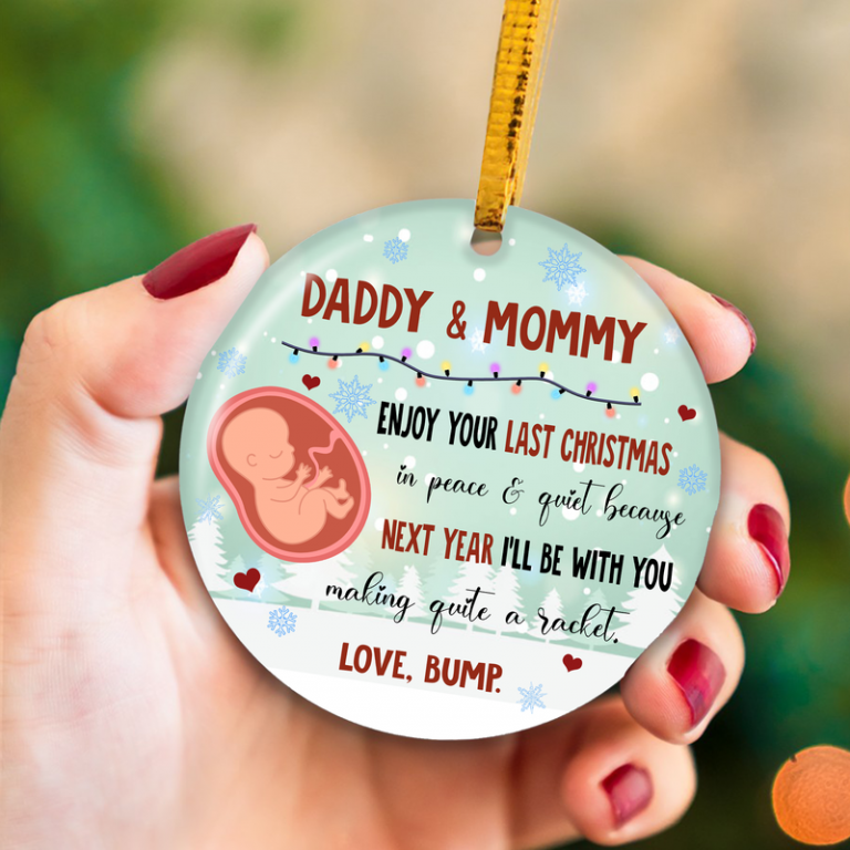 Daddy And Mommy Enjoy Your Last Christmas In Peace And Quiet Ornament 2
