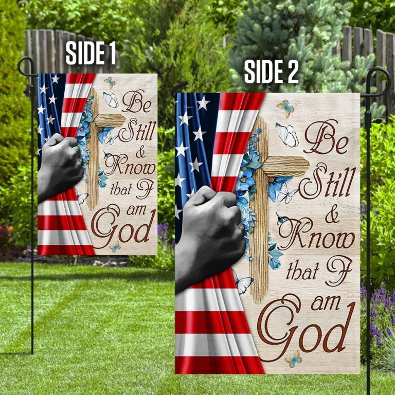 LIMITED God Jesus Be Still And Know That I Am God American flag 16