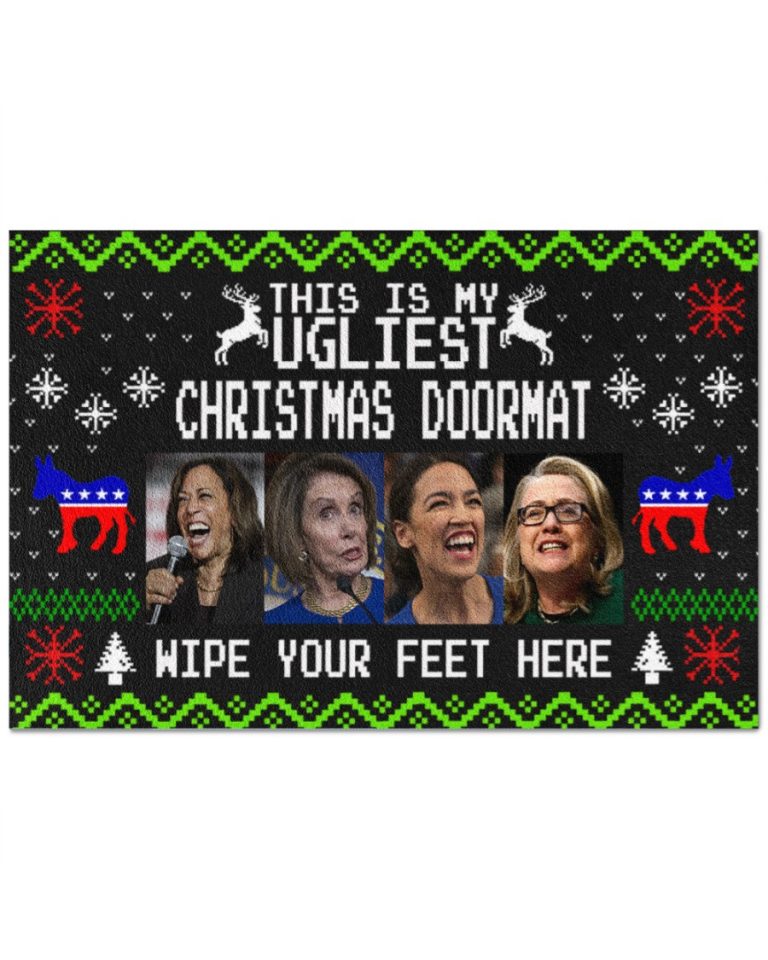 This Is My Ugliest Christmas Doormat Wipe Your Feet Here Doormat 9