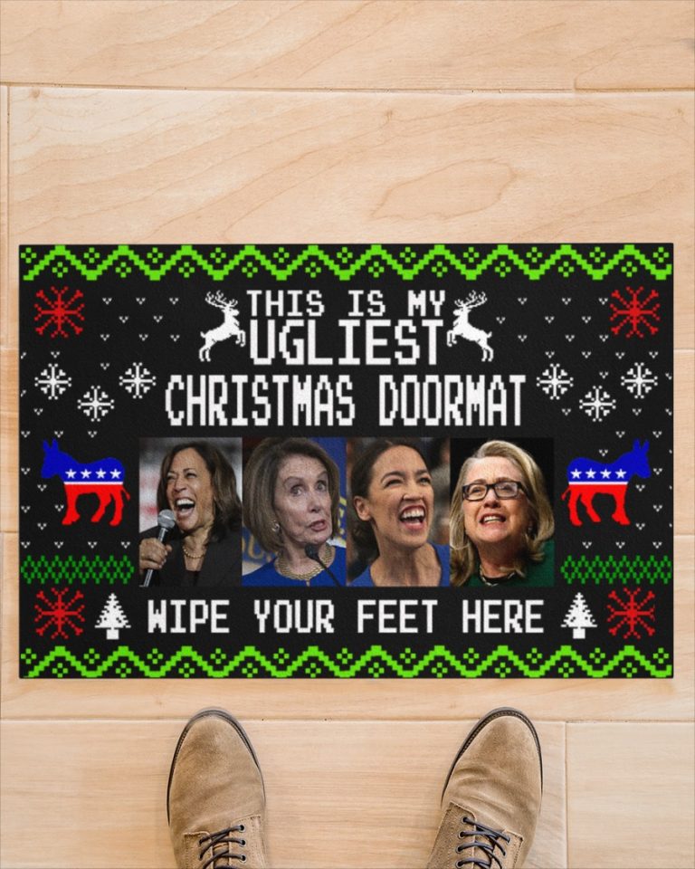 This Is My Ugliest Christmas Doormat Wipe Your Feet Here Doormat 8