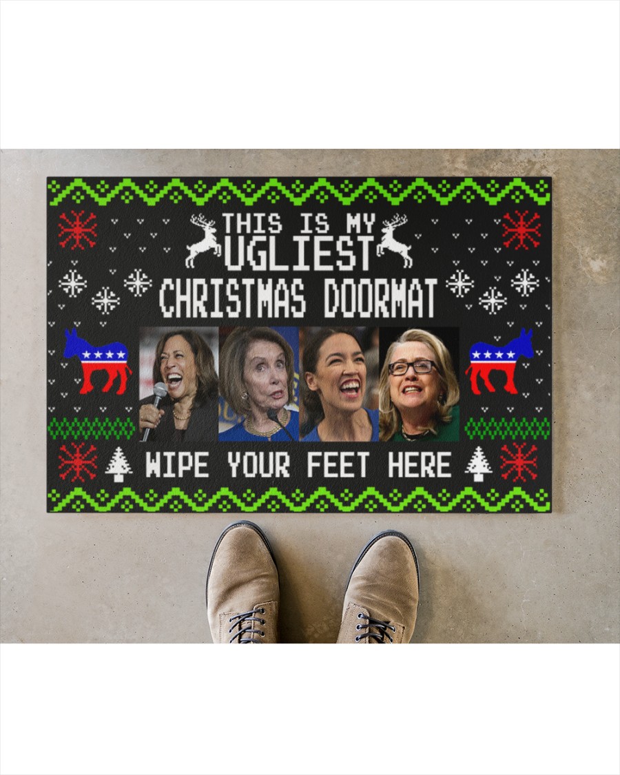 BEST Kamala Harris This is my ugliest Christmas wipe your feet here Doormat 9