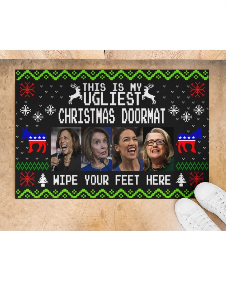 BEST Kamala Harris This is my ugliest Christmas wipe your feet here Doormat 17