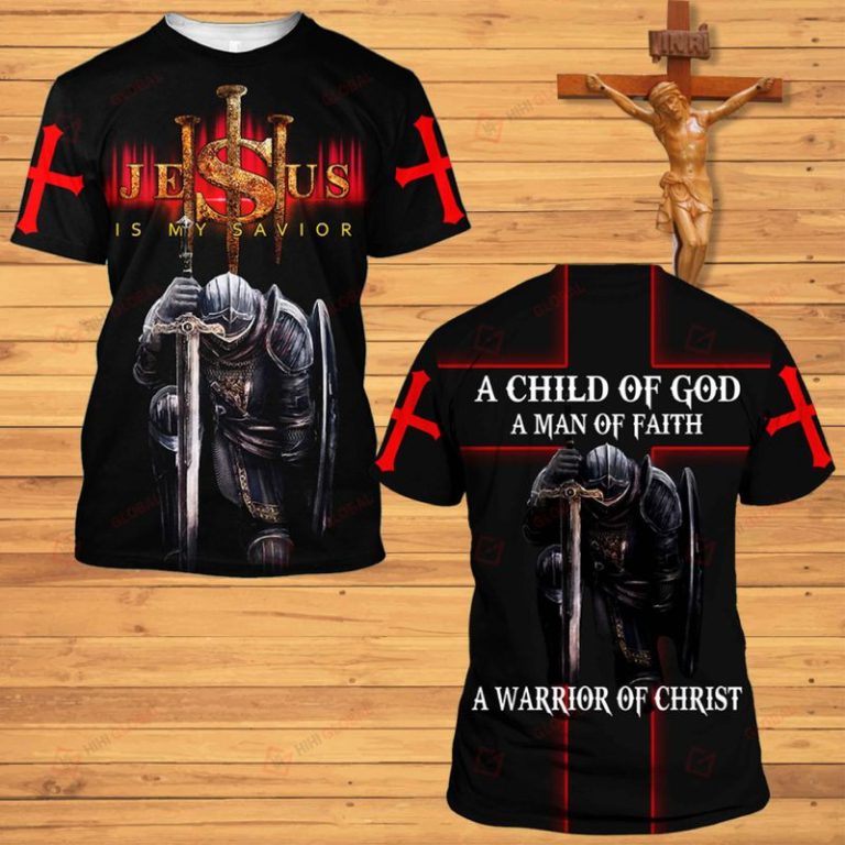 A-Child-Of-God-A-Man-Of-Faith-A-Warrior-Of-Christ-3D-Shirt-Hoodie-2