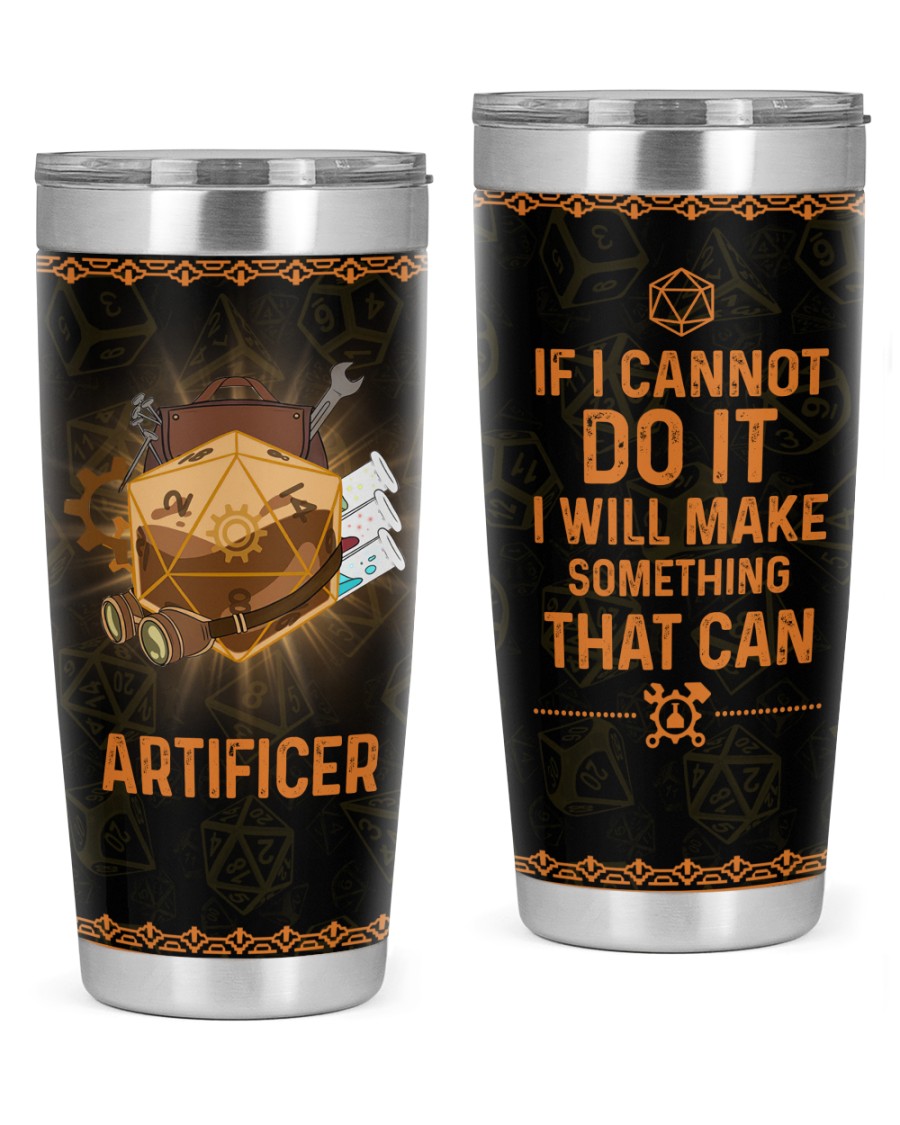 Dungeons_and_Dragons_Artificer_If_I_Cannot_Do_It_I_Will_Make_Something_That_Can_Tumbler