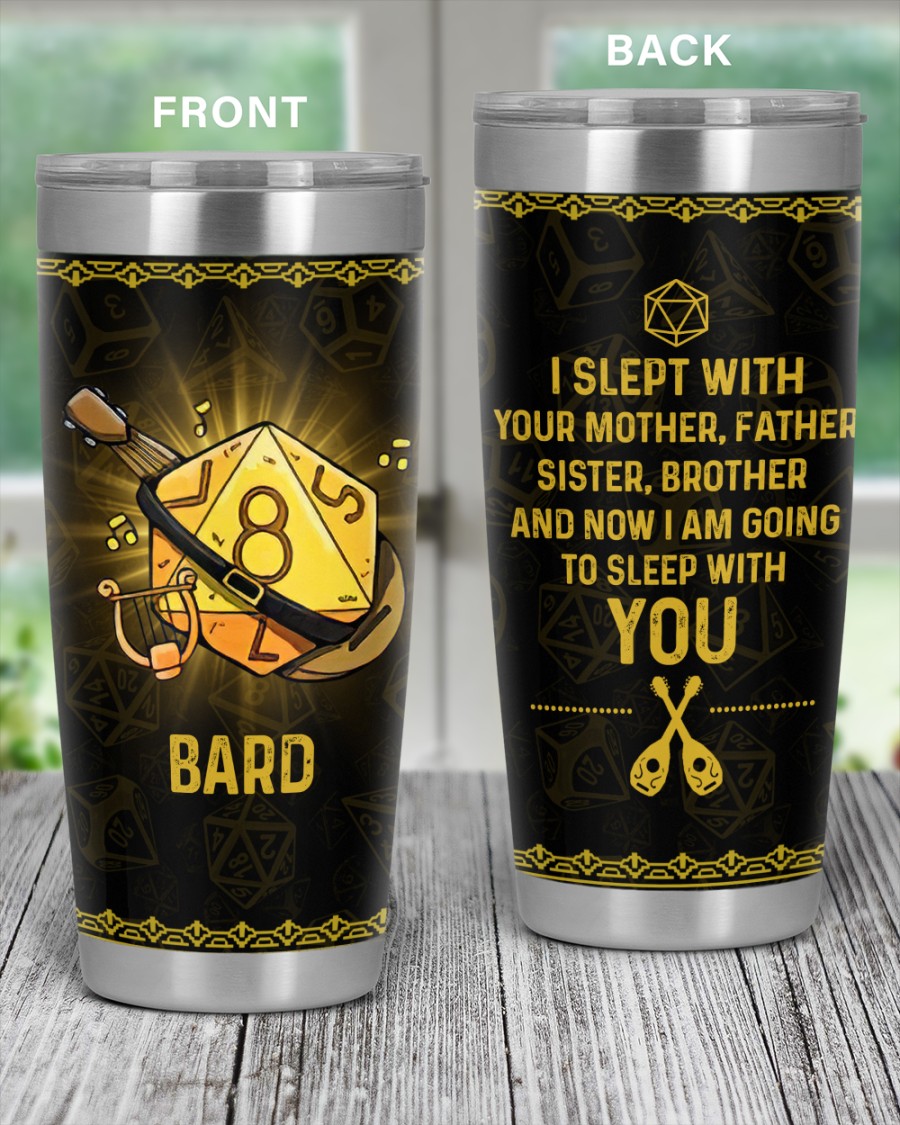 Dungeons_and_Dragons_Bard_I_Slept_With_Your_Mother_Father_Sister_Brother_Tumbler_1