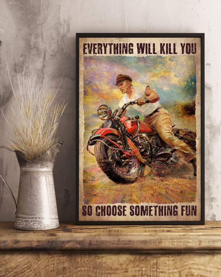 Everything-Will-Kill-You-So-Choose-Something-Fun-Poster-3