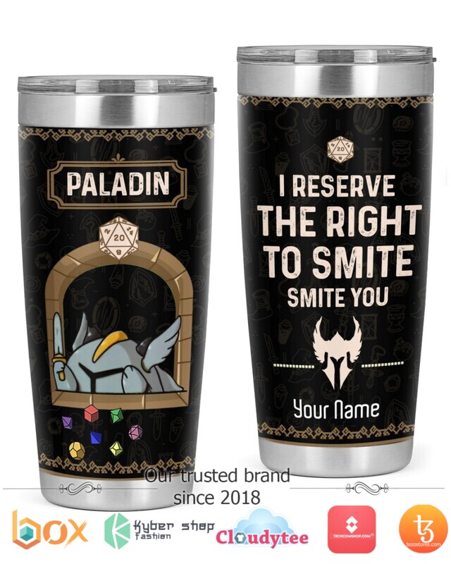 Personalized_Paladin_I_reserve_the_right_to_smile_smite_you_tumbler