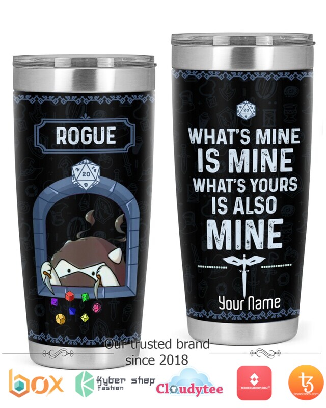 Personalized_Rogue_Whats_mine_is_mine_whats_your_is_also_mine_tumbler