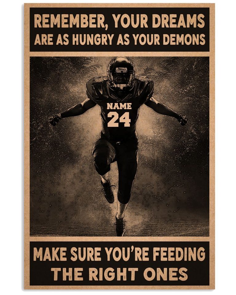 Remember_Your_Dreams_Are_As_Hungry_As_Your_Demons_Custom_Poster