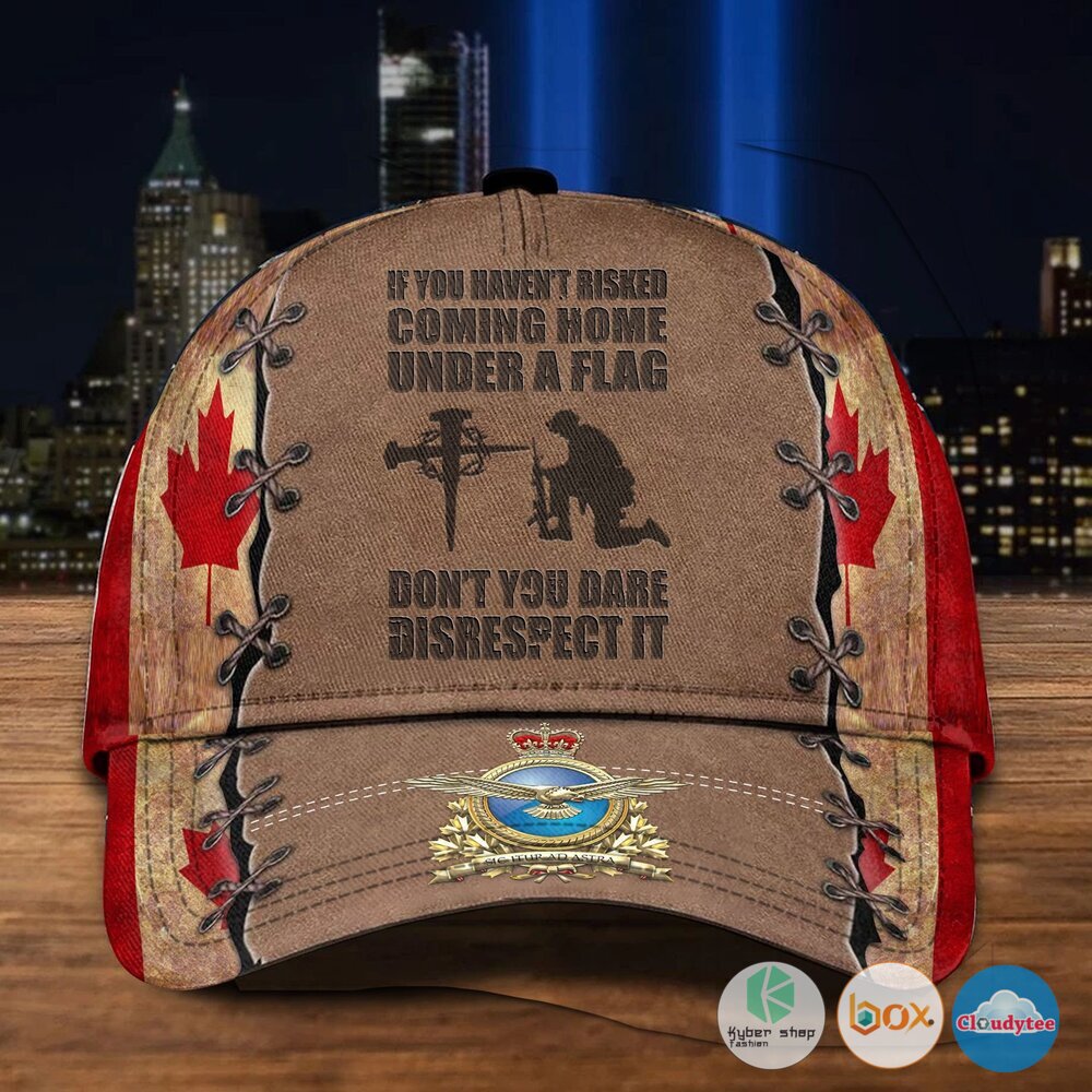 Royal_Canadian_Air_Force_If_You_Havent_Risked_Coming_Home_Under_Flag_Cap