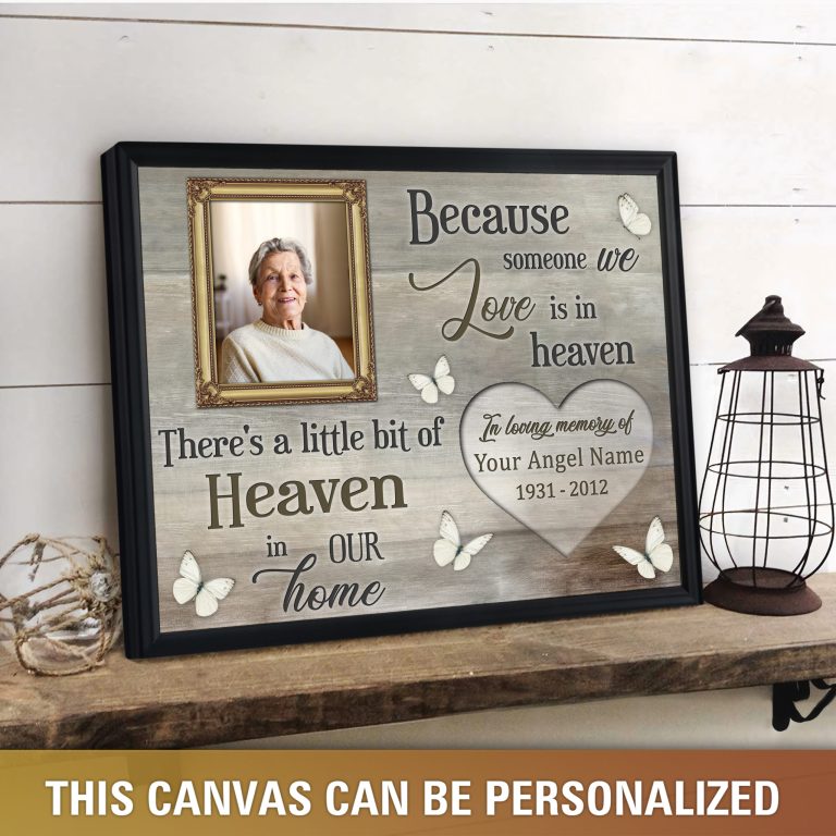 Theres_A_Little_Bit_Of_Heavent_In_Our_Home_Personalized_Canvas
