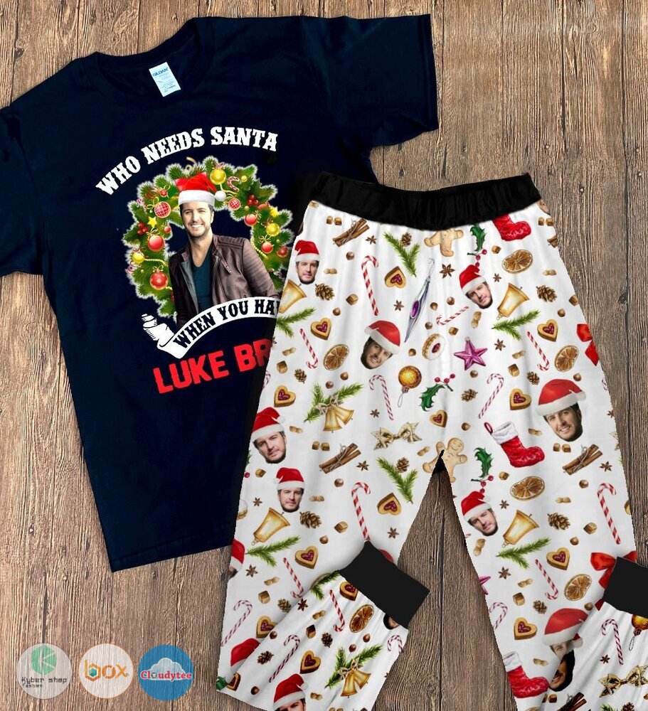 Who_need_Santa_when_we_have_Luke_Bryan_short_sleeves_Pajamas_Set