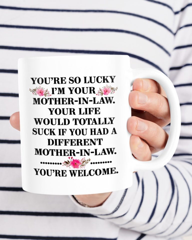 Youre_So_Lucky_Im_Your_Mother_In_Law_Mugs_1_2_3
