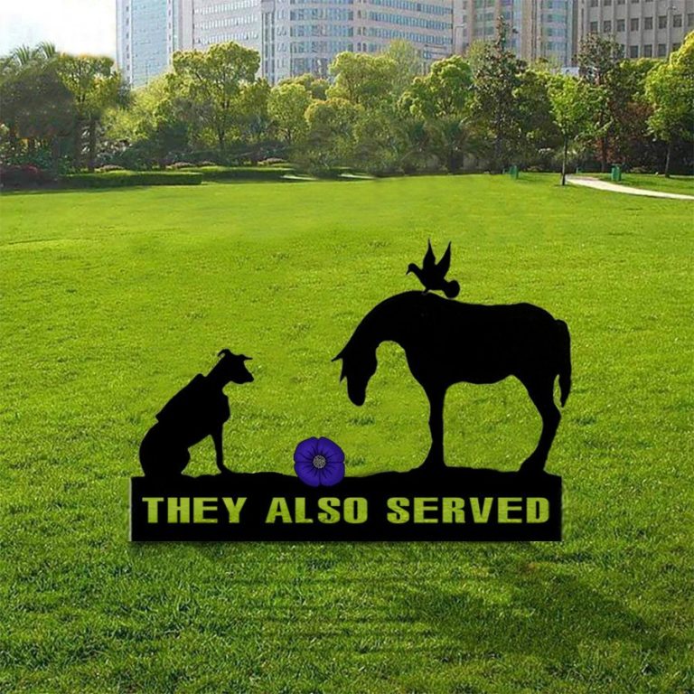 BEST-Animal-They-Also-Served-Remembrance-Lest-We-Forget-Yard-Sign