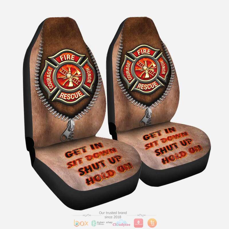 Firefighter_Get_In_Sit_Down_Shut_Up_Hold_On_Car_Seat_cover_1