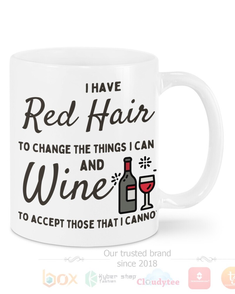 I_Have_Red_Hair_To_Change_The_Things_I_Can_And_Wine_Mug