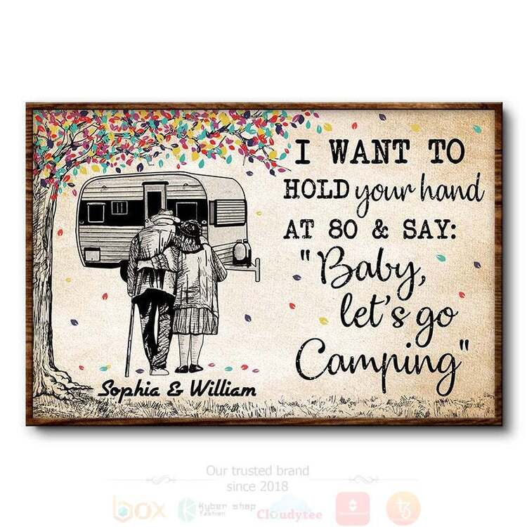 I_Want_To_Hold_Your_Hand_At_80_And_Say_Baby_Let_s_Go_Camping_Custom_Name_Poster