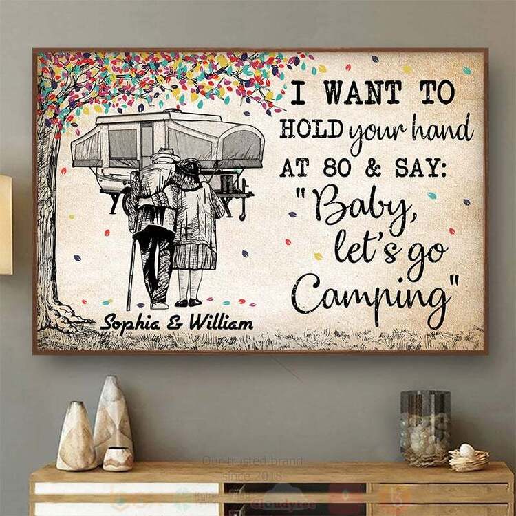 I_Want_To_Hold_Your_Hand_At_80_And_Say_Baby_Let_s_Go_Camping_Custom_Name_Poster_1
