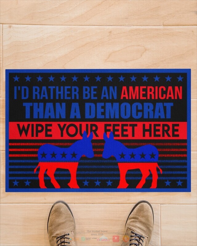 Id_Rather_Be_An_American_Than_A_Democrat_Doormat_1