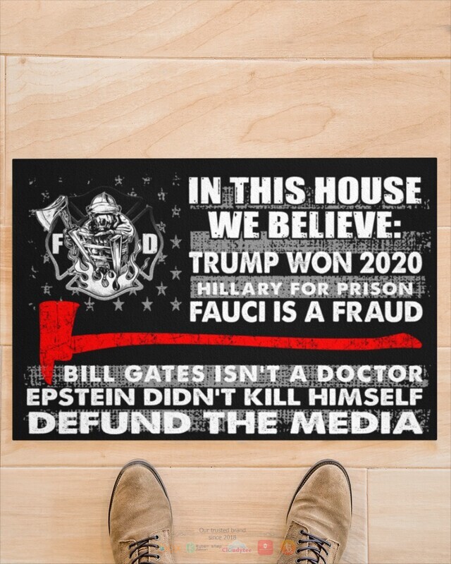 In_this_house_we_believe_Trump_won_2020_Hillary_for_prison_doormat_1