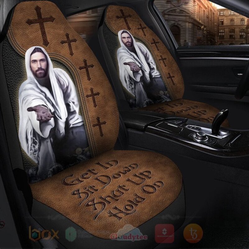 Jesus_Get_In_Down_Shut_Up_Hold_On_Car_Seat_Cover