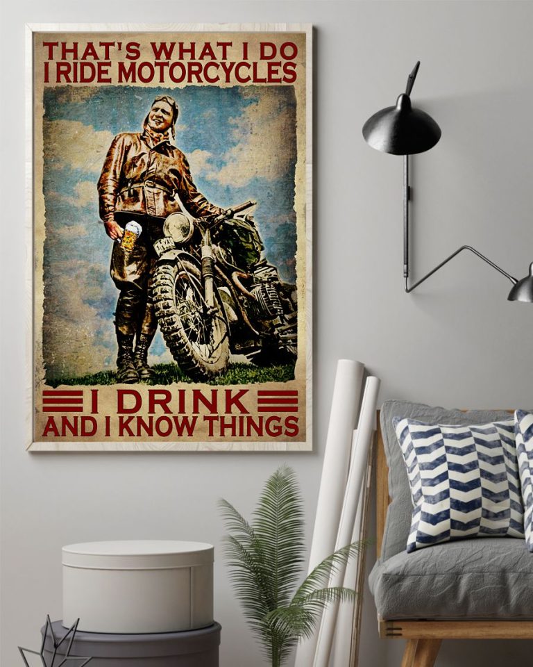 Thats-What-I-Do-I-Ride-Motorcycles-I-Drink-And-I-Know-Things-Vintage-Poster-2