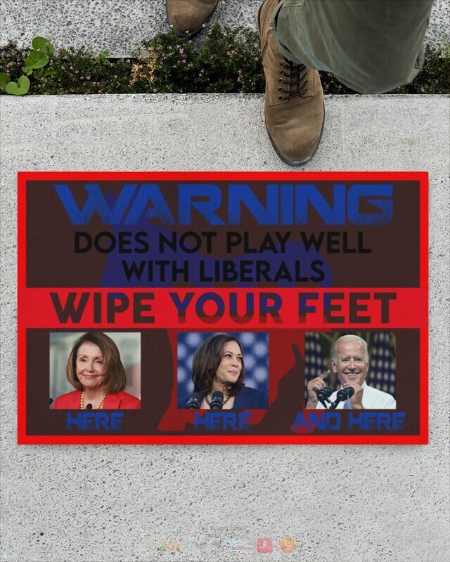 Warning_Does_NOT_Play_Well_with_Liberals_Biden_Doormat