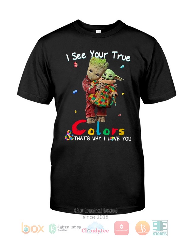 Groot_hug_Baby_Yoda_I_see_your_true_colors_thats_why_i_love_you_2d_shirt_hoodie