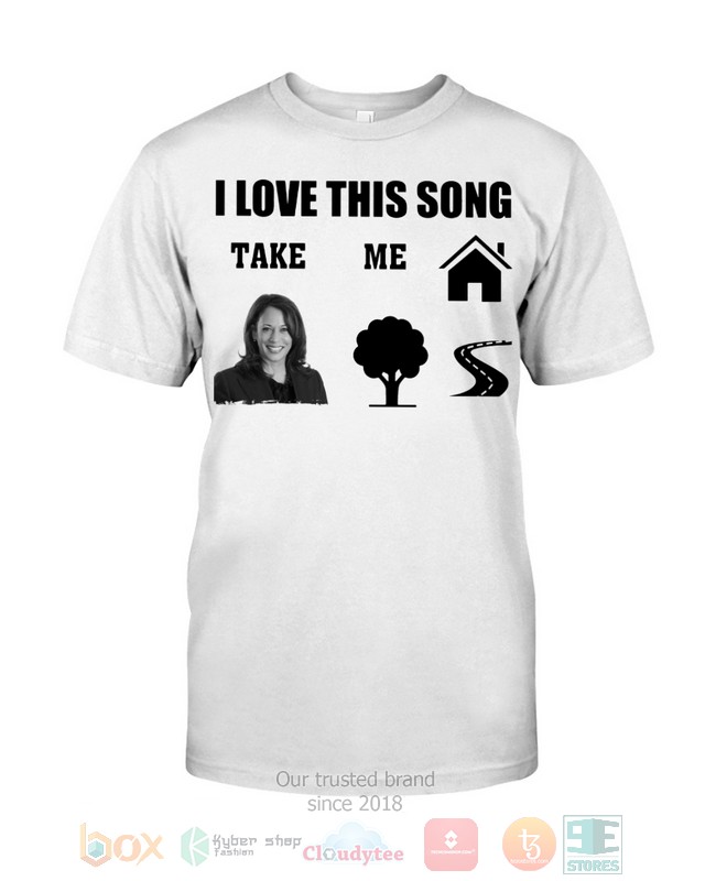 Kamala_Harris_I_love_this_home_Take_Me_Home_2d_shirt_hoodie