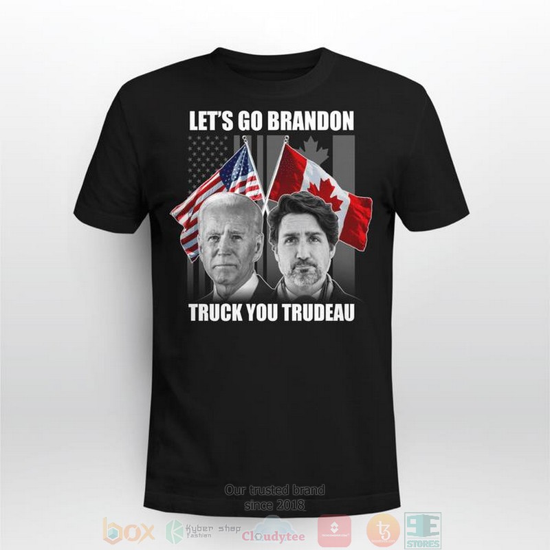 Lets_go_Brandon_Truck_you_Trudeau_2d_shirt_hoodie
