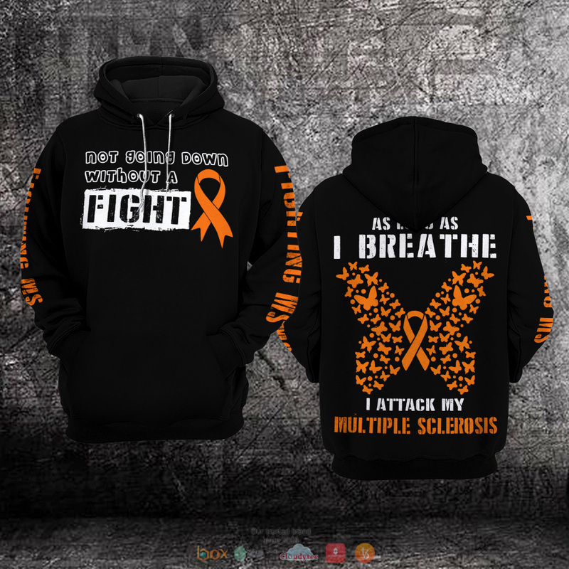 Not_going_down_without_a_fight_Multiple_Sclerosis_Awareness_3D_hoodie