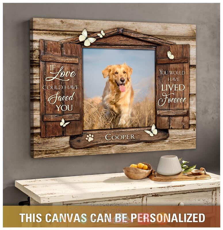 Personalized_Pet_If_love_could_have_faved_you_you_would_have_lived_forever_canvas
