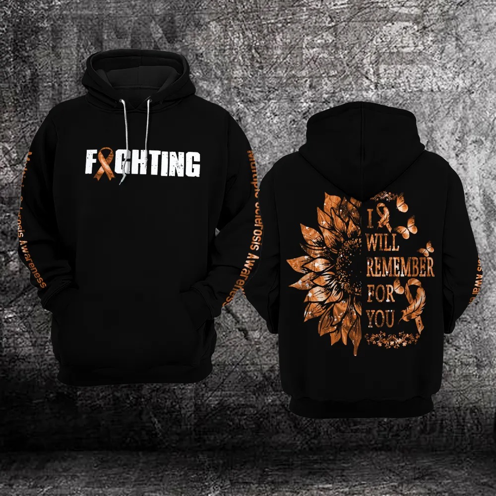 Sunflower-Fighting-I-will-remember-for-you-Multiple-Sclerosis-Awareness-3D-hoodie