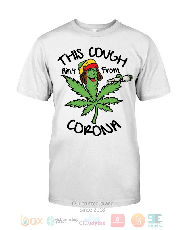 Weed_This_could_aint_from_Corona_2d_shirt_hoodie