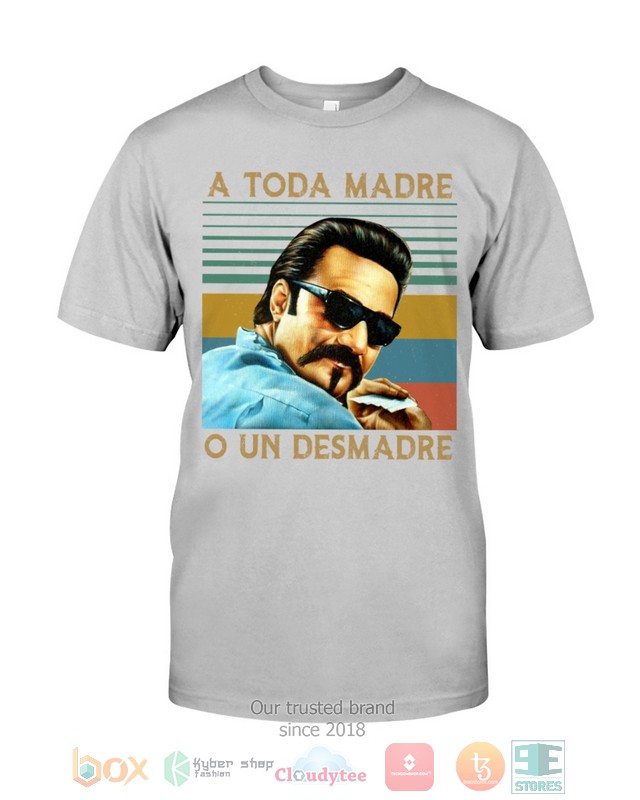 A_Toda_Madre_O_Un_Desmadre_2d_shirt_hoodie