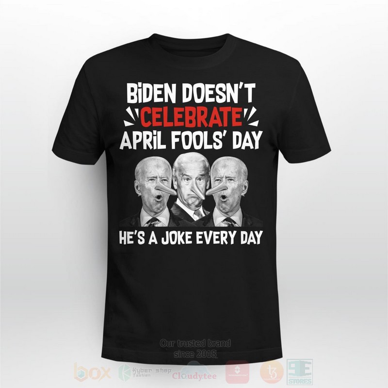Biden_DoesnT_Celebrate_April_Fools_Day_Long_Sleeve_Tee_Shirt