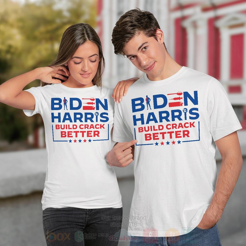 Biden_Harris_Build_Crack_Better_2D_Hoodie_Shirt_1