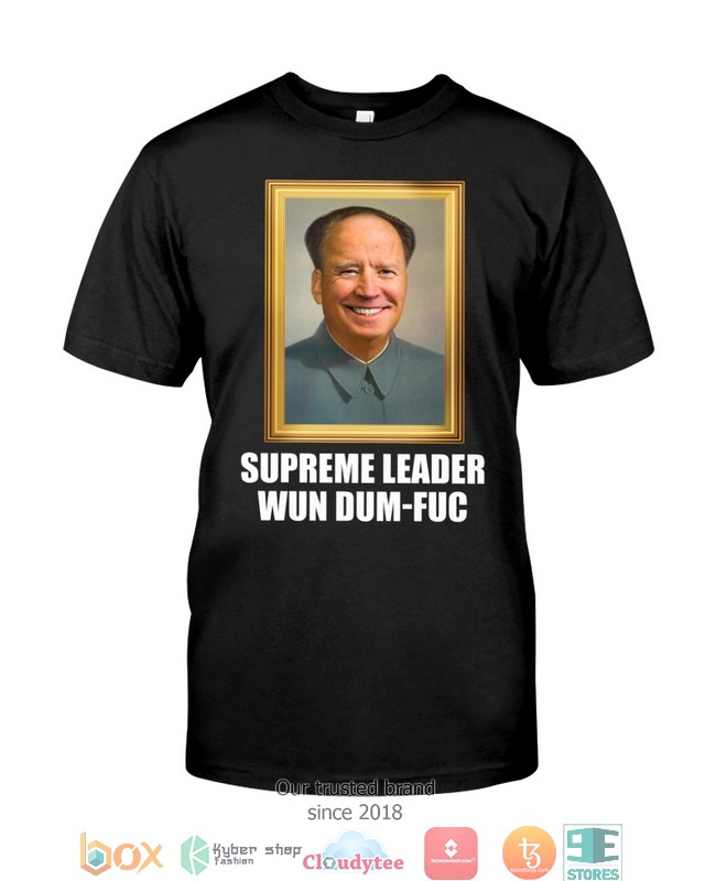 Biden_Mao_Zedong_Supreme_Leader_Wun_Dum_Fuc_2s_shirt_hoodie_1