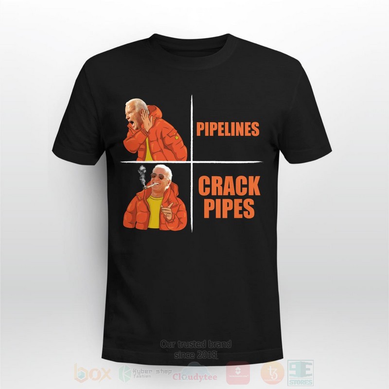 Biden_Pipelines_Crack_Pipes_2D_Hoodie_Shirt