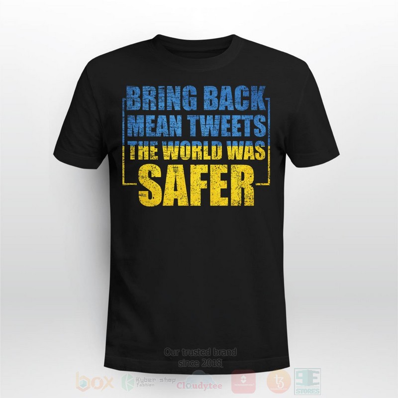 Bring_Back_Mean_Tweets_The_World_Was_Safer_2_Long_Sleeve_Tee_Shirt