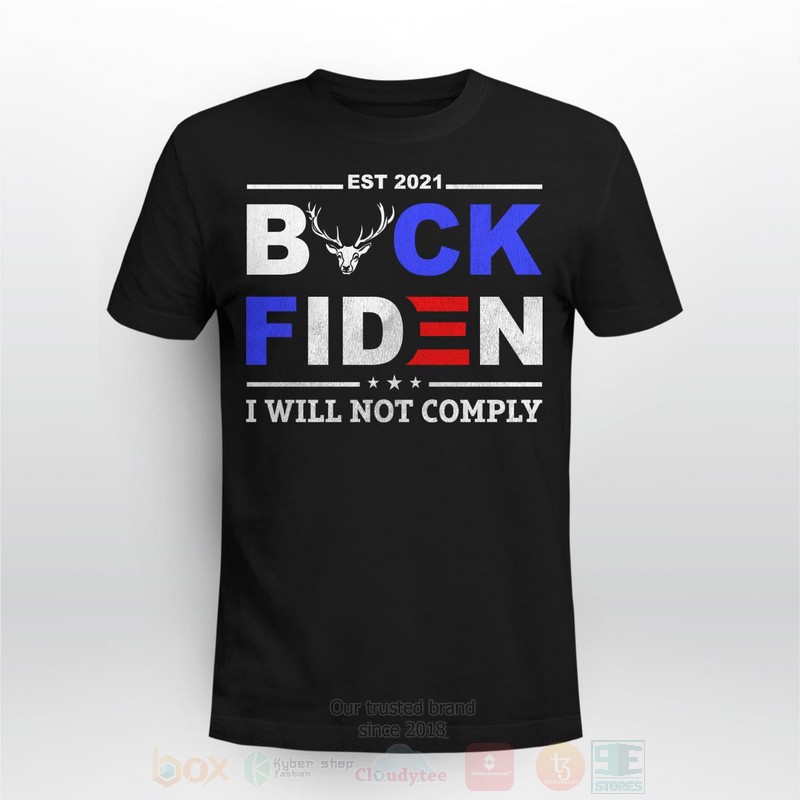 Buck_Fiden_I_Will_Not_Comply_2D_Hoodie_Shirt