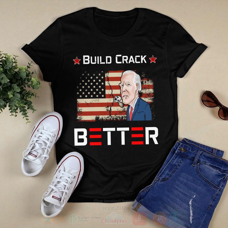 Build_Crack_Better_Joe_Biden_Long_Sleeve_Tee_Shirt