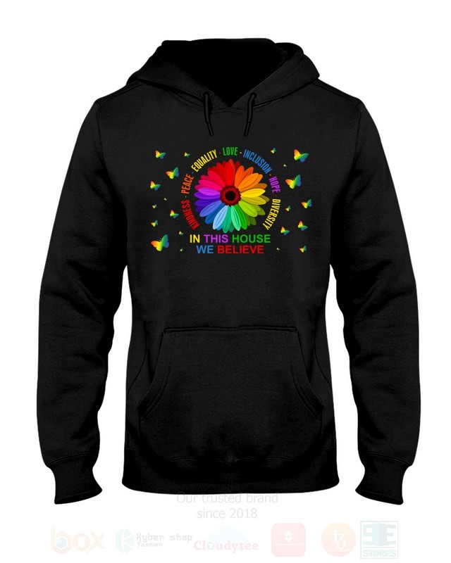Butterfly_In_This_House_We_Believe_2D_Hoodie_Shirt_1