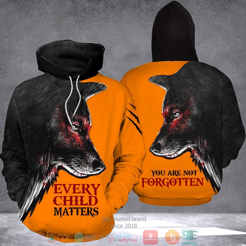 Every_Child_Matters_You_are_not_fogotten_Wolf__Orange_3d_hoodie
