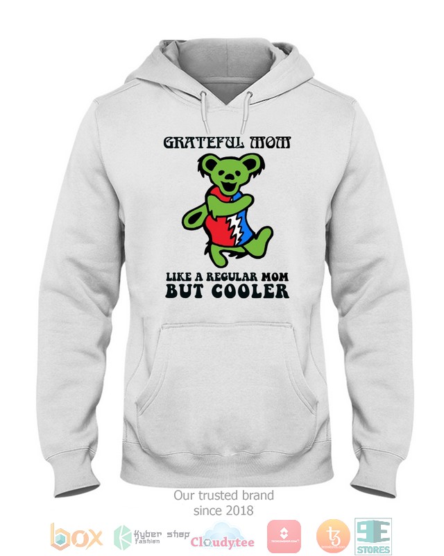 Grateful_wow_like_a_regular_mom_but_cooler_shirt_hoodie