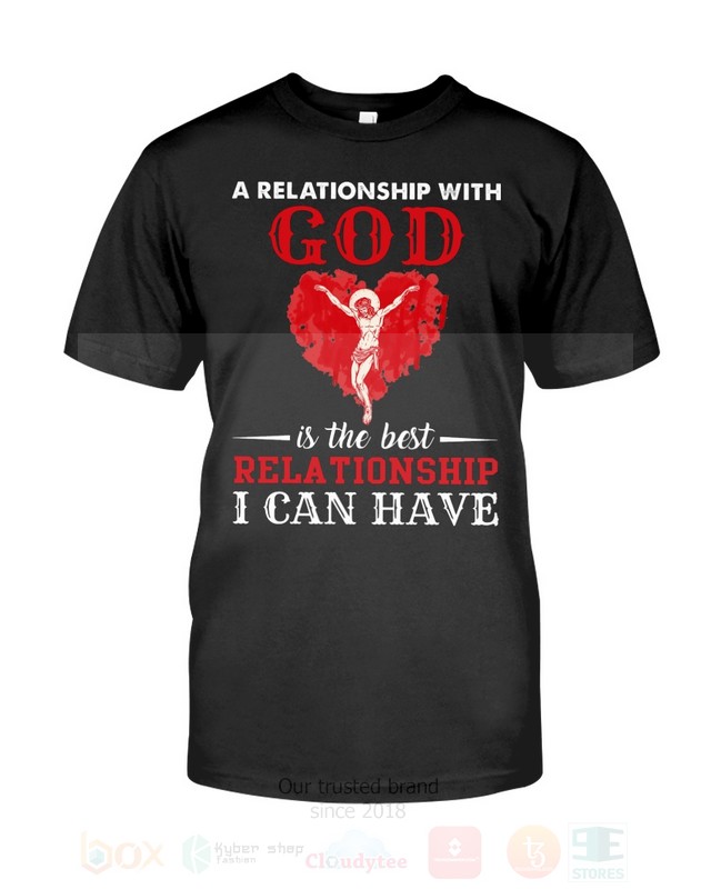 Heart_A_Relationship_With_God_Is_The_Best_Relationship_I_Can_Have_2D_Hoodie_Shirt