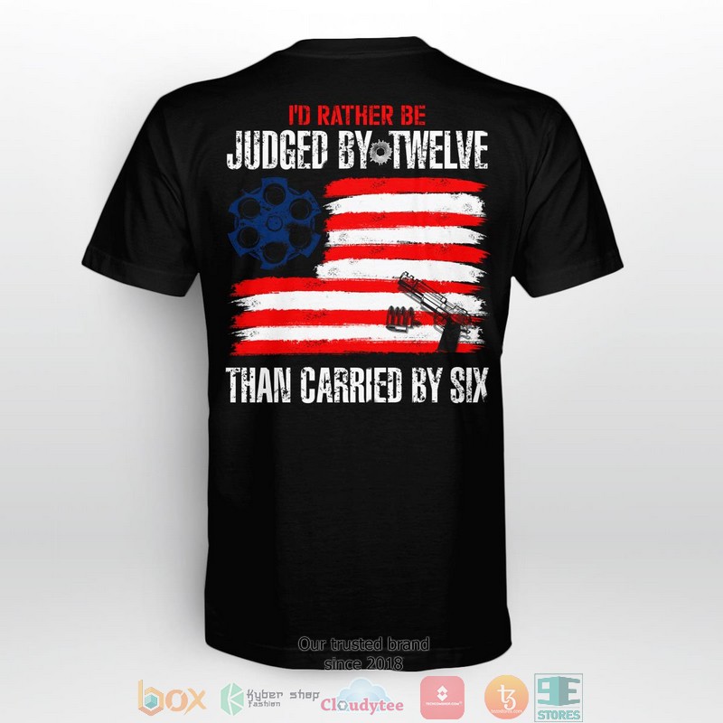 ID_Rather_Be_Judged_By_Twelve_Than_Carried_By_Six_shirt_long_sleeve