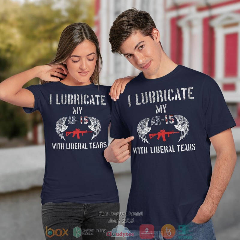 I_Lubricate_My_Ar_-_15_With_Liberal_Tears_shirt_long_sleeve_1